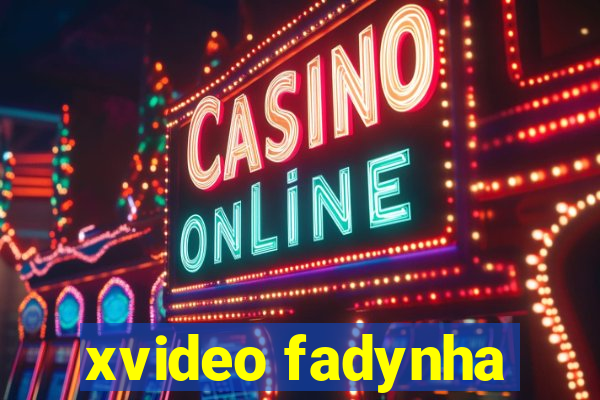 xvideo fadynha